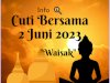 Info Cuti Bersama Waisak 02 Juni 2023