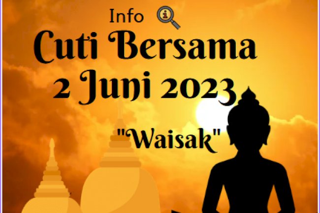 Info Cuti Bersama Waisak 02 Juni 2023