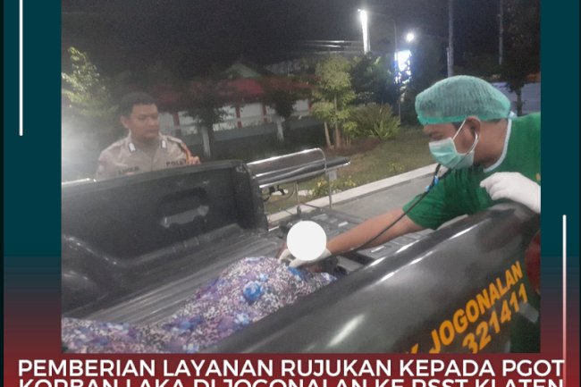 DISSOSP3APPKB Memberikan Layanan Rujukan kepada PGOT Korban Laka di Jogonalan
