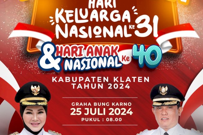 PERINGATAN HARI KELUARGA NASIONAL KE-31 DAN HARI ANAK NASINAL KE-40 KABUPATEN KLATEN TAHUN 2024
