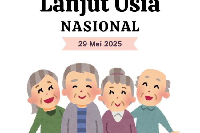 SELAMAT HARI LANJUT USIA NASIONAL