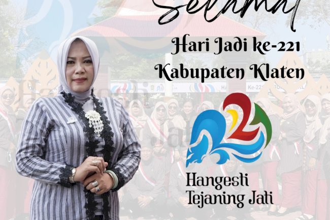 SELAMAT HARI JADI KE-221 KABUPATEN KLATEN