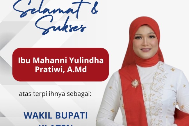 Selamat dan Sukses atas terpilih sebagai Wakil Bupati Klaten