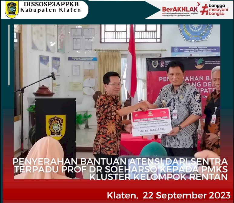 Penyerahan Bantuan Asistensi Rehabilitasi Sosial (ATENSI) dari Sentra Terpadu Prof. Dr. Soeharso Surakarta