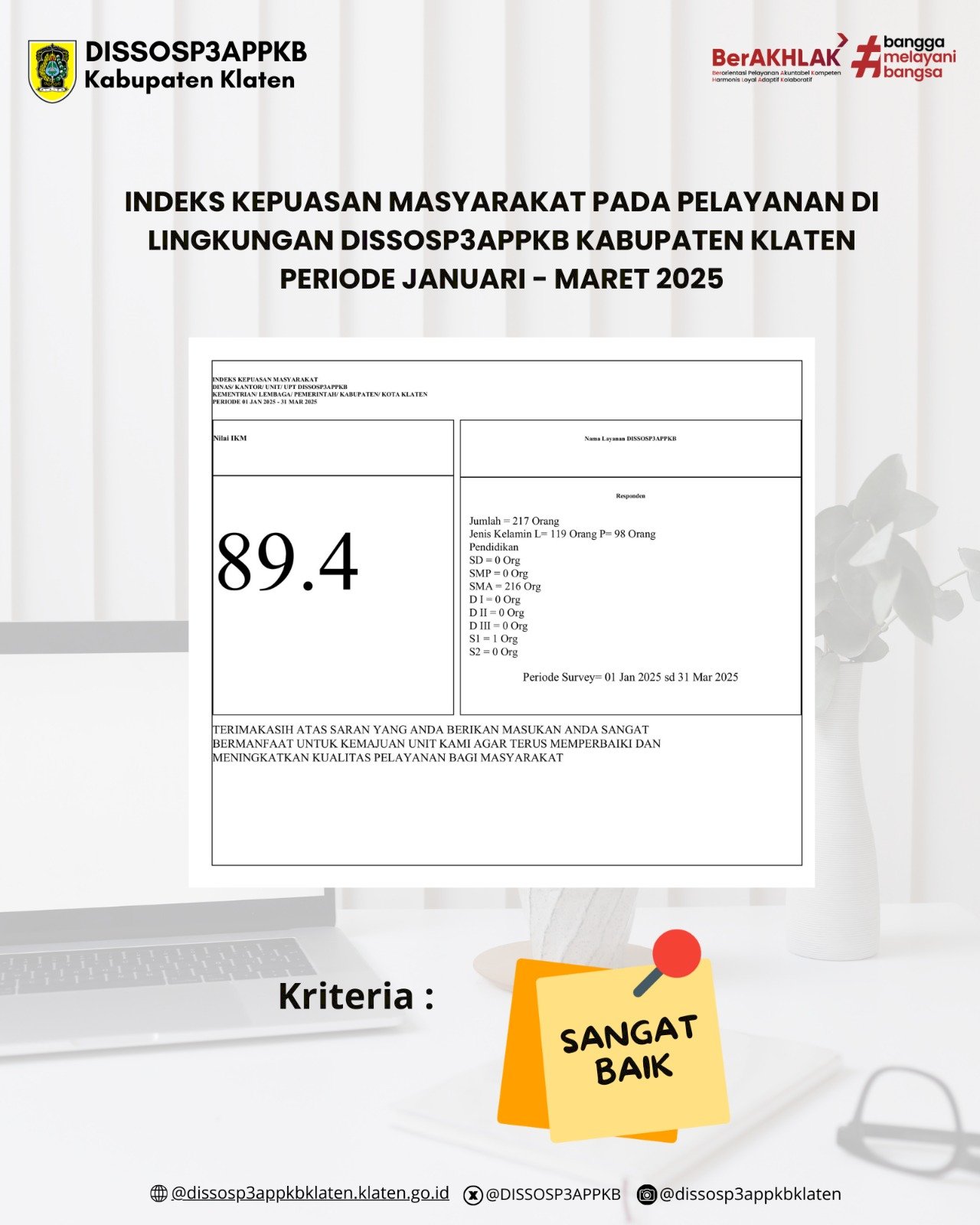 Survei Kepuasan Masyarakat terhadap pelayanan yang diselenggarakan di DISSOSP3APPKB Kabupaten Klaten